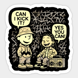 Can I kick It - Yes You Can Sticker